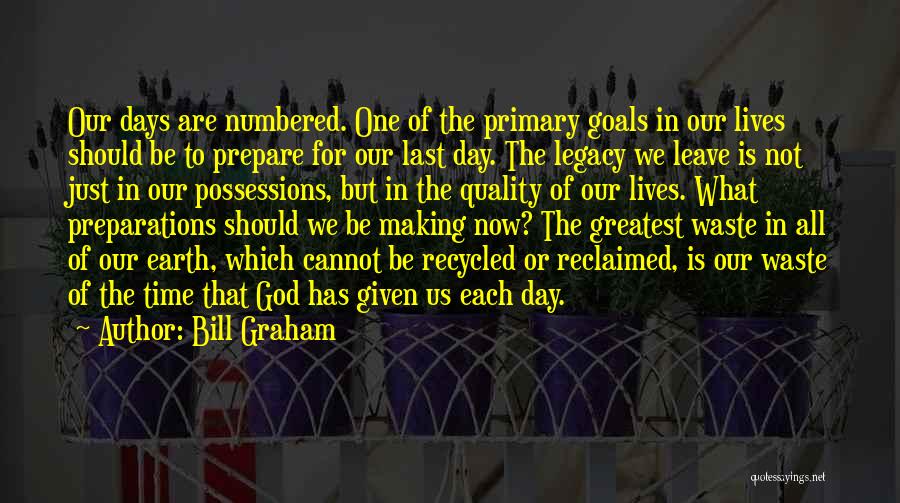 Preparations Quotes By Bill Graham