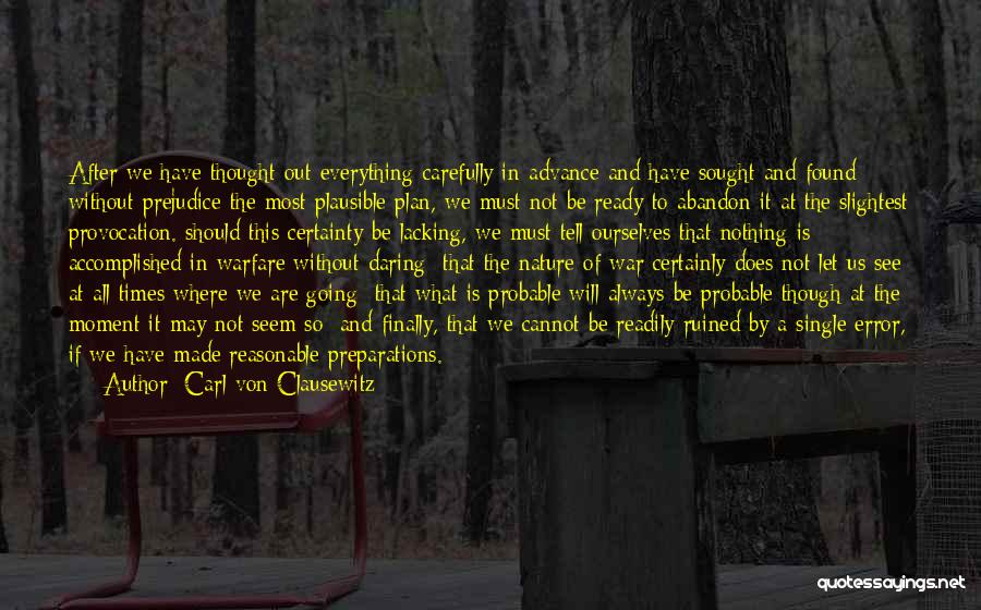 Preparations Quotes By Carl Von Clausewitz