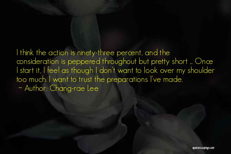 Preparations Quotes By Chang-rae Lee