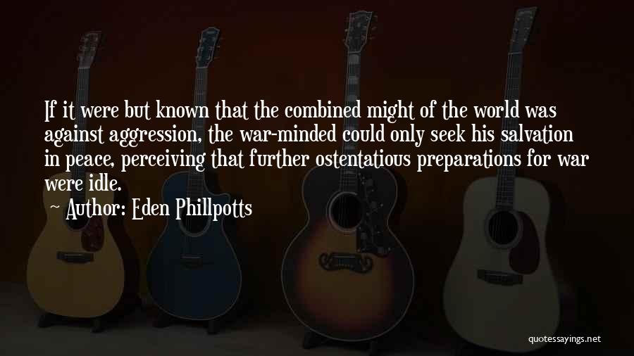 Preparations Quotes By Eden Phillpotts