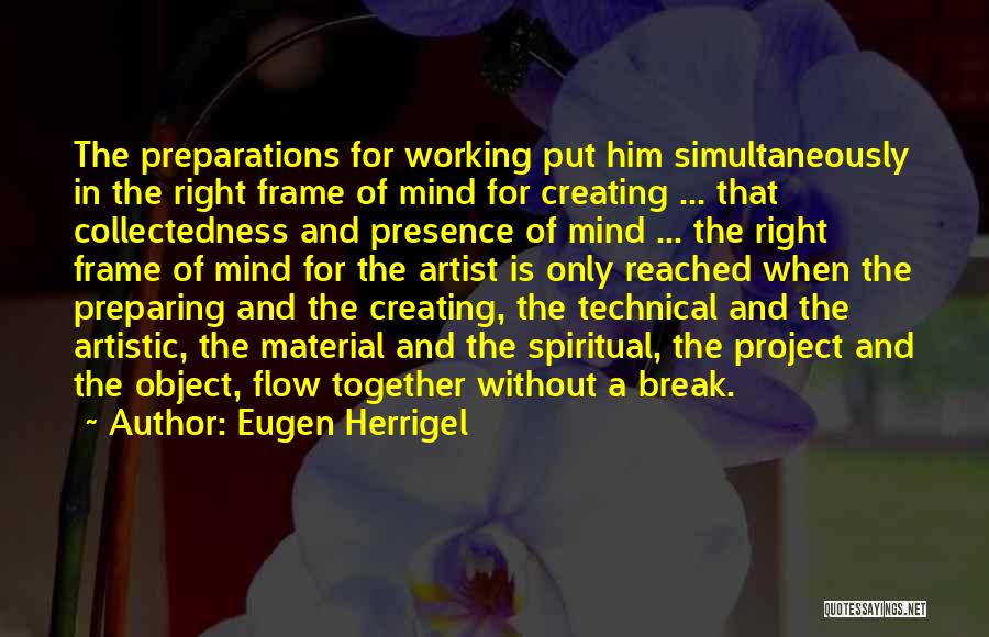 Preparations Quotes By Eugen Herrigel