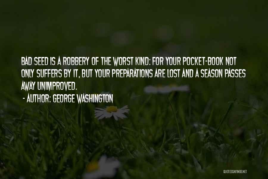 Preparations Quotes By George Washington