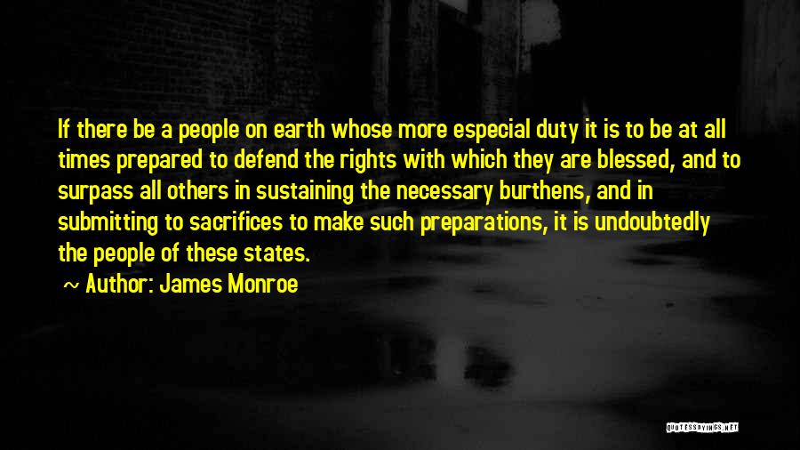 Preparations Quotes By James Monroe