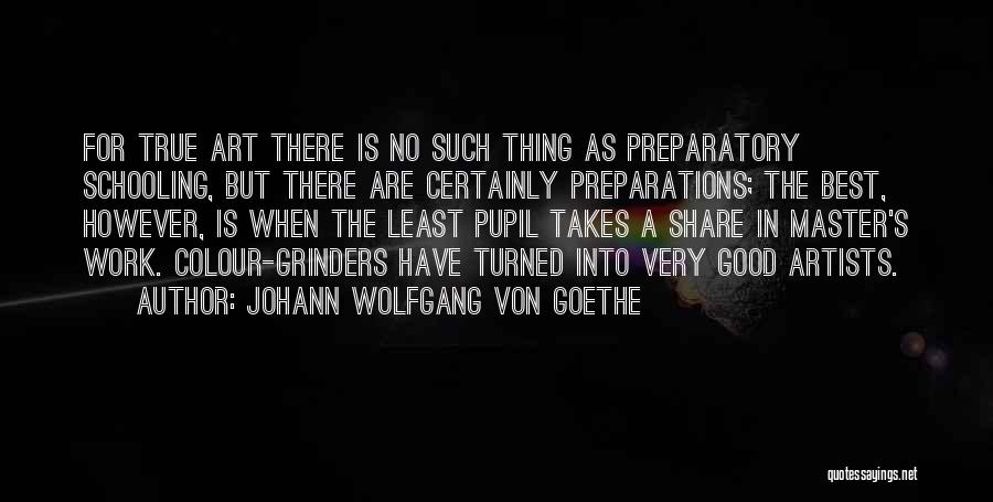Preparations Quotes By Johann Wolfgang Von Goethe