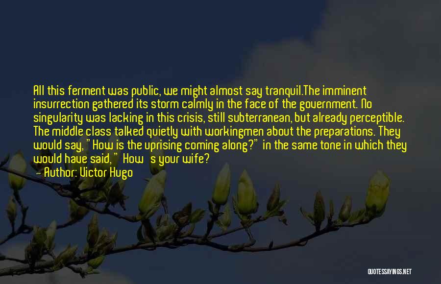 Preparations Quotes By Victor Hugo