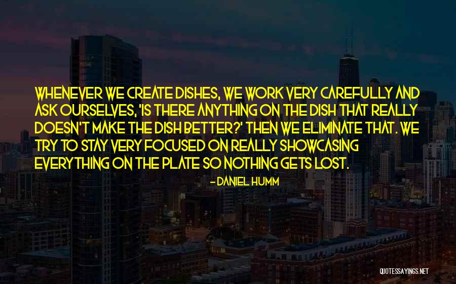 Preparative Centrifugation Quotes By Daniel Humm Preparative Centrifugation Quotes By Daniel Humm