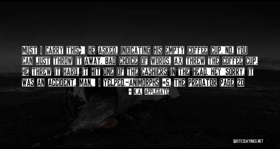 Preparative Separation Quotes By K.A. Applegate Preparative Separation Quotes By K.A. Applegate