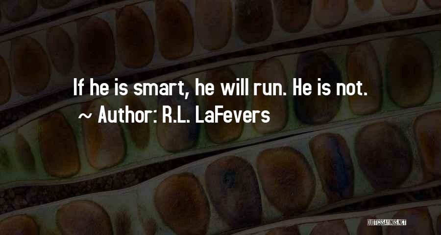 Preparatory Academy Quotes By R.L. LaFevers