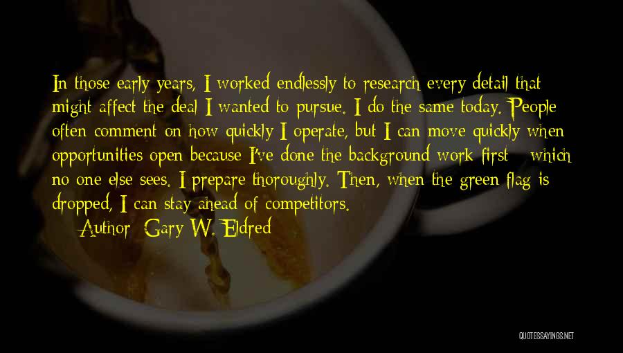 Prepare Ahead Quotes By Gary W. Eldred