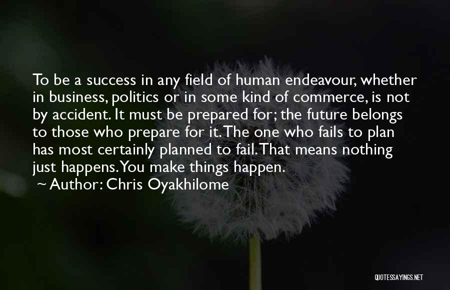 Prepare For Success Quotes By Chris Oyakhilome