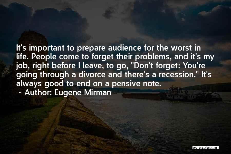 Prepare For The Worst Quotes By Eugene Mirman