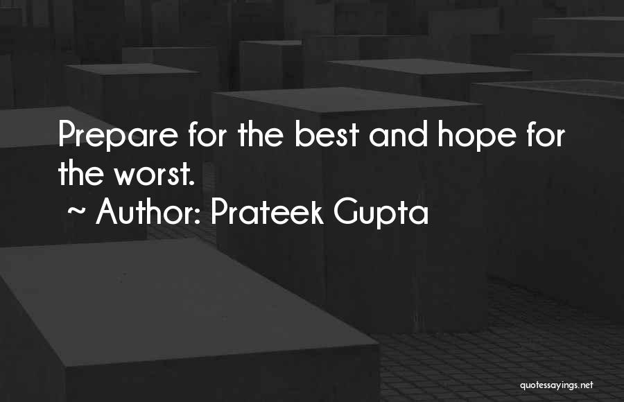 Prepare For The Worst Quotes By Prateek Gupta