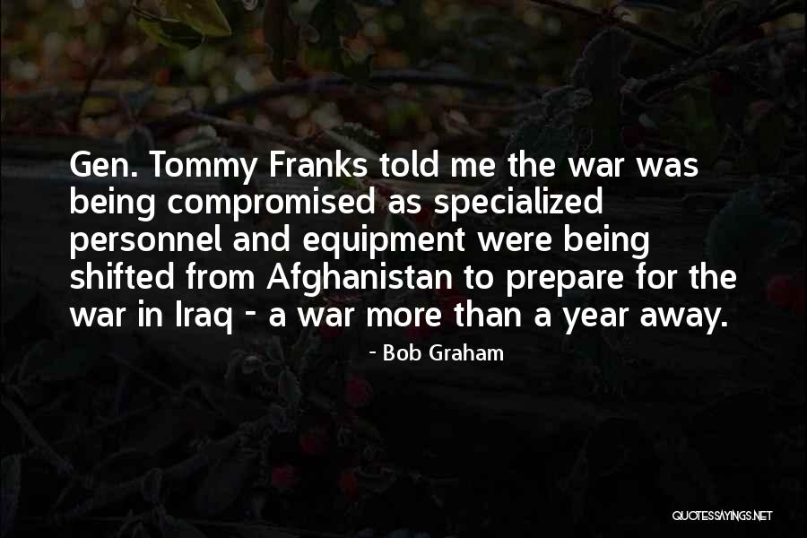 Prepare For War Quotes By Bob Graham