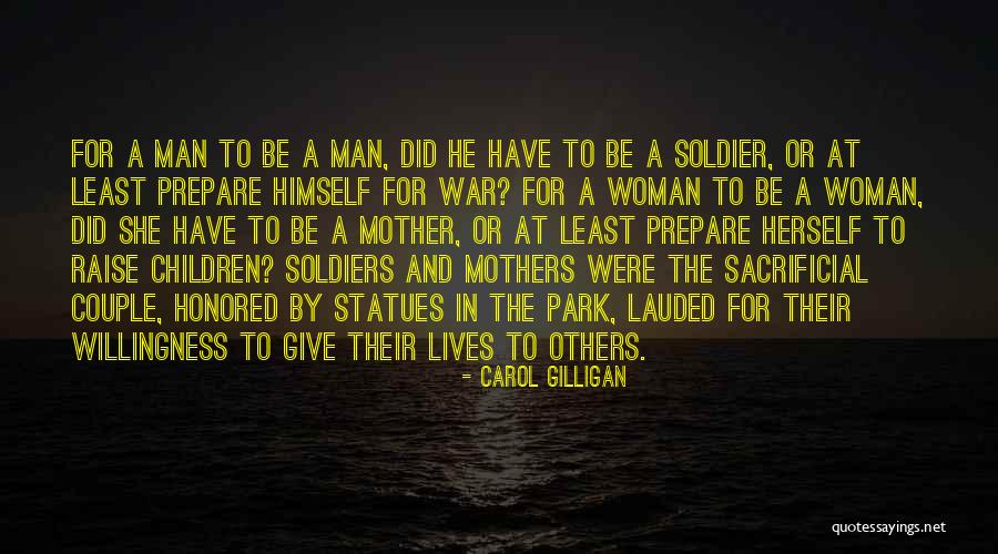 Prepare For War Quotes By Carol Gilligan