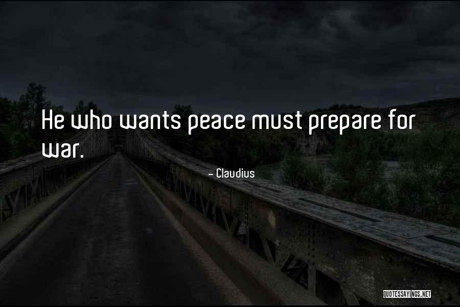 Prepare For War Quotes By Claudius