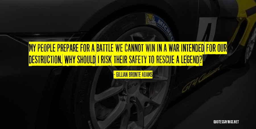 Prepare For War Quotes By Gillian Bronte Adams