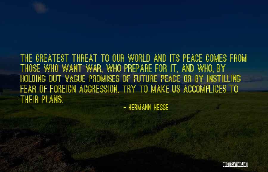 Prepare For War Quotes By Hermann Hesse