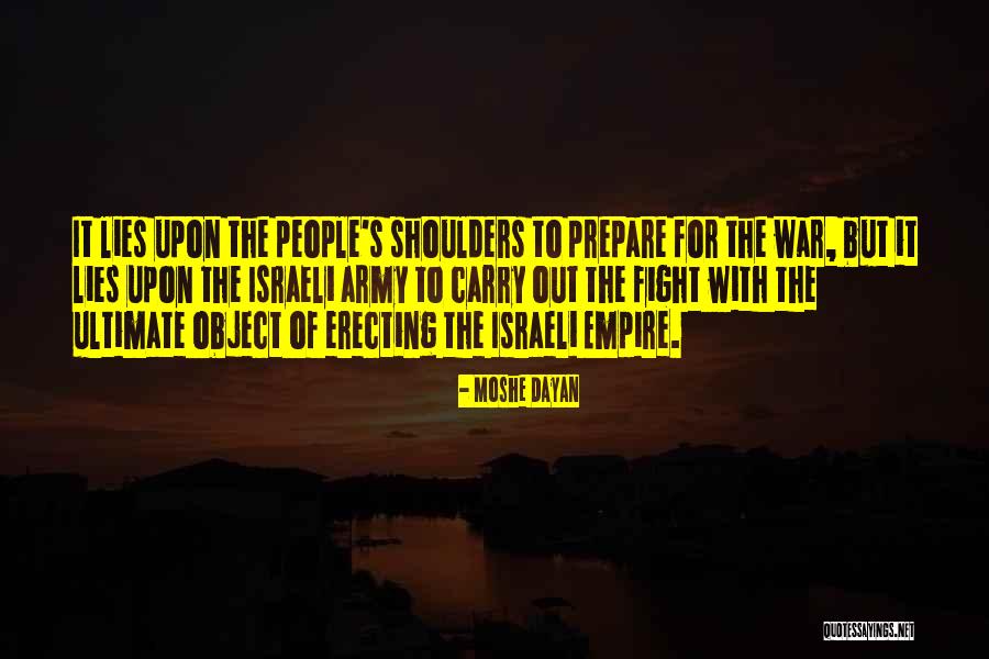 Prepare For War Quotes By Moshe Dayan