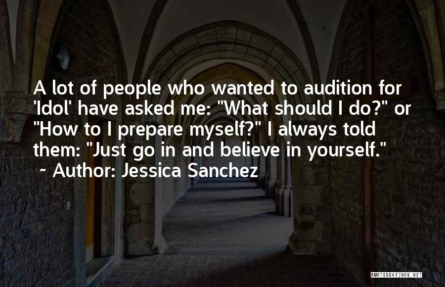 Prepare Me Quotes By Jessica Sanchez