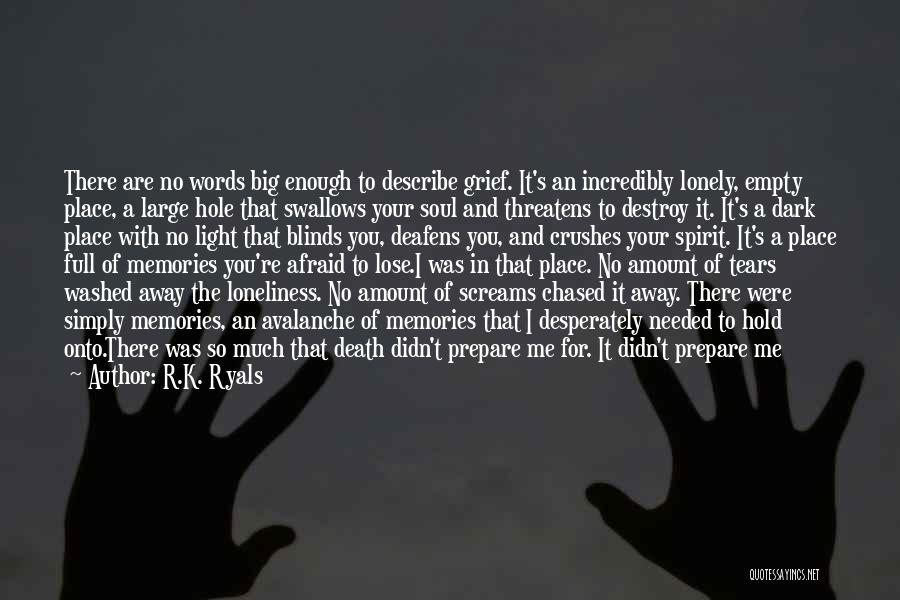 Prepare Me Quotes By R.K. Ryals