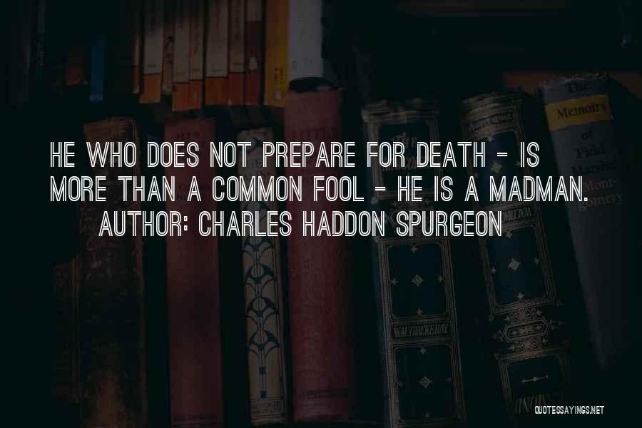 Prepare Quotes By Charles Haddon Spurgeon