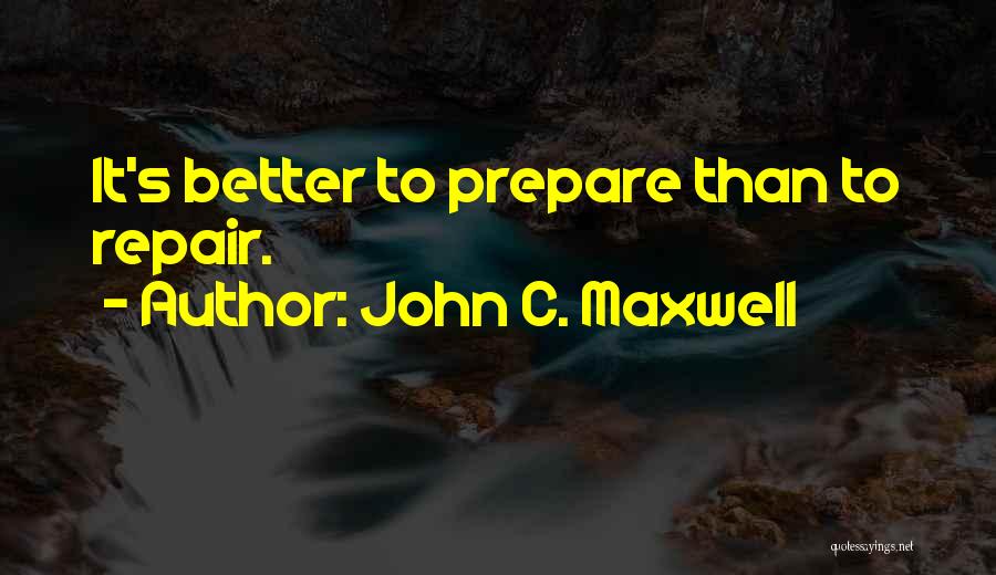 Prepare Quotes By John C. Maxwell