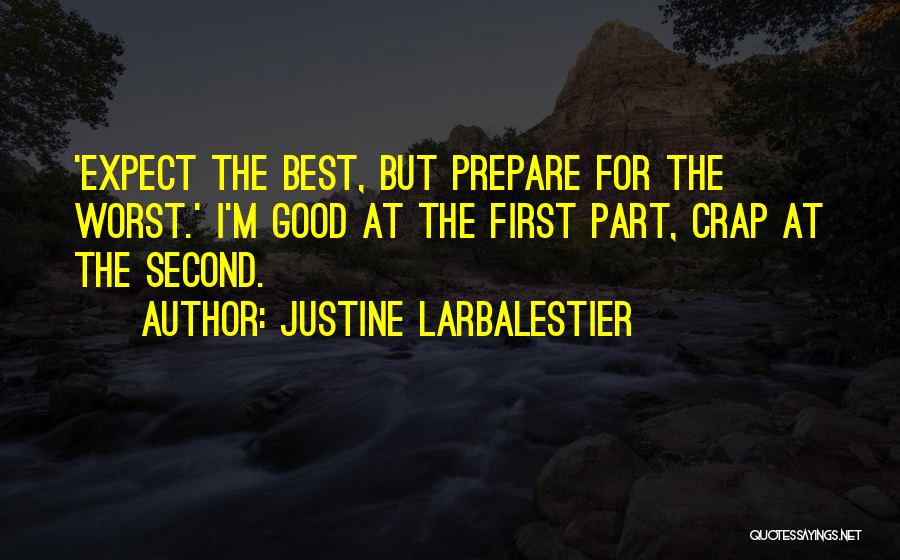 Prepare Yourself For The Worst Quotes By Justine Larbalestier