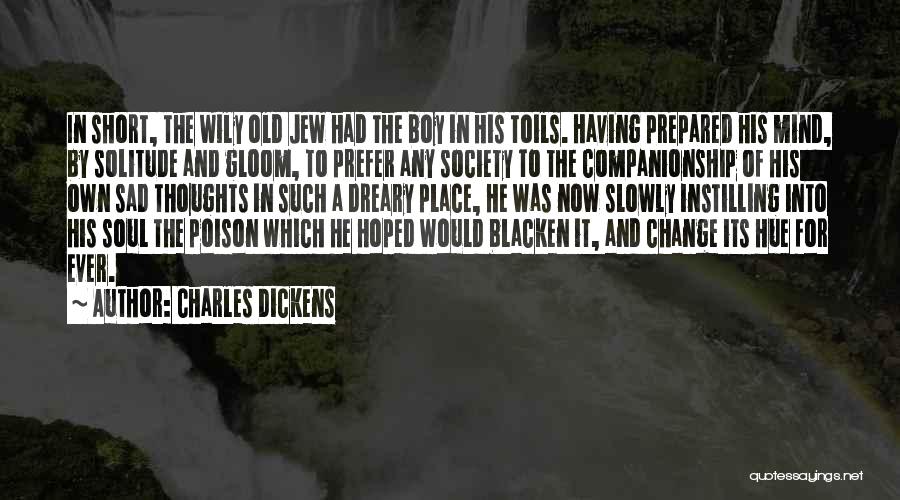 Prepared Mind Quotes By Charles Dickens