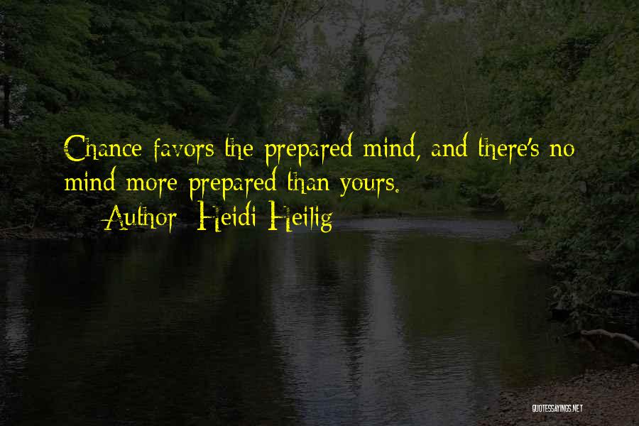 Prepared Mind Quotes By Heidi Heilig