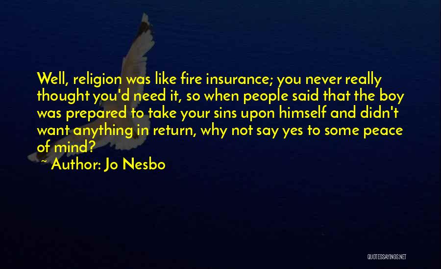 Prepared Mind Quotes By Jo Nesbo