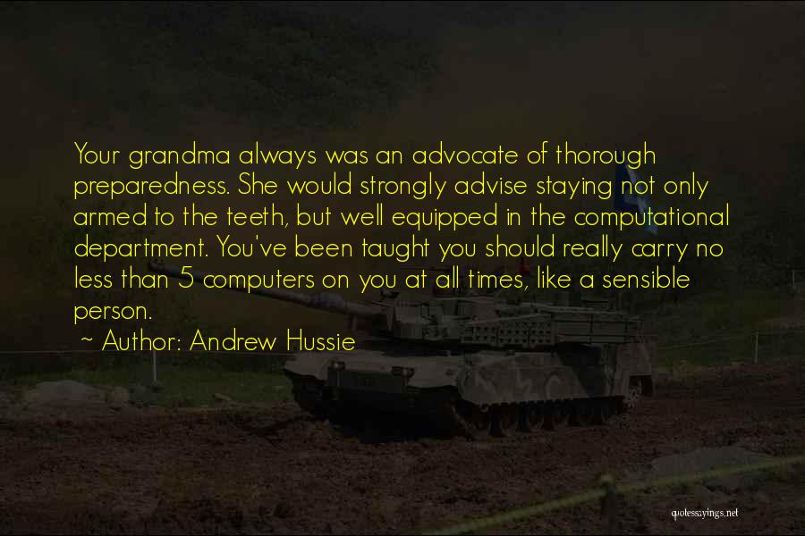 Preparedness Quotes By Andrew Hussie