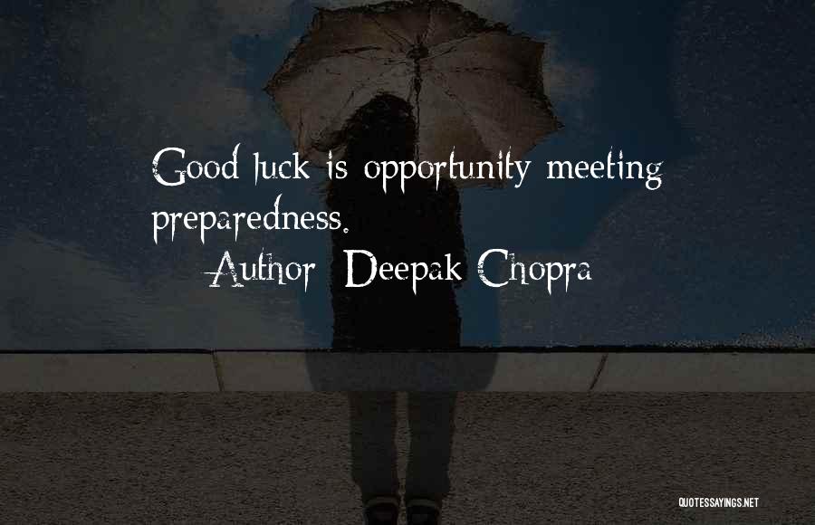 Preparedness Quotes By Deepak Chopra