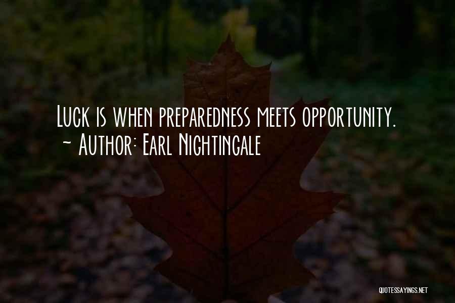 Preparedness Quotes By Earl Nightingale