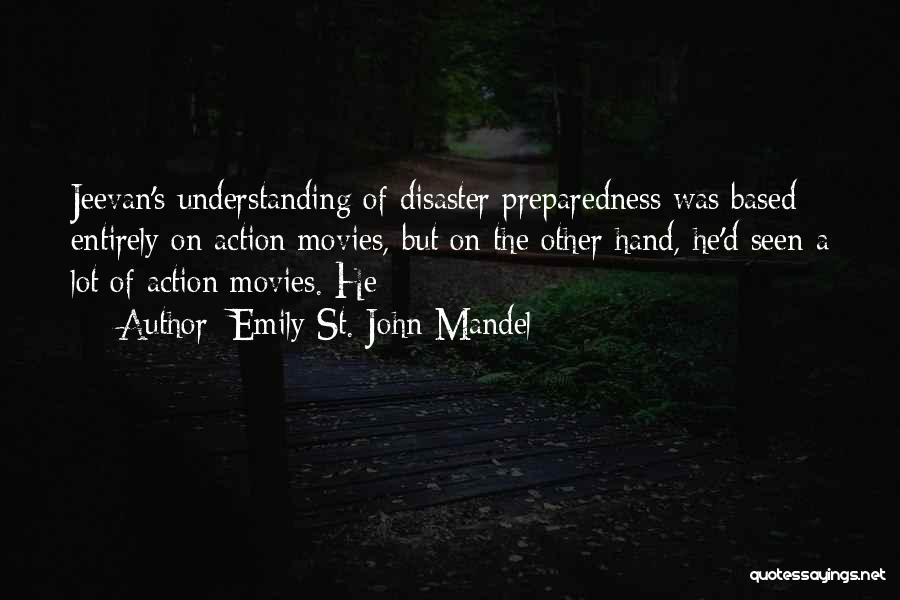 Preparedness Quotes By Emily St. John Mandel