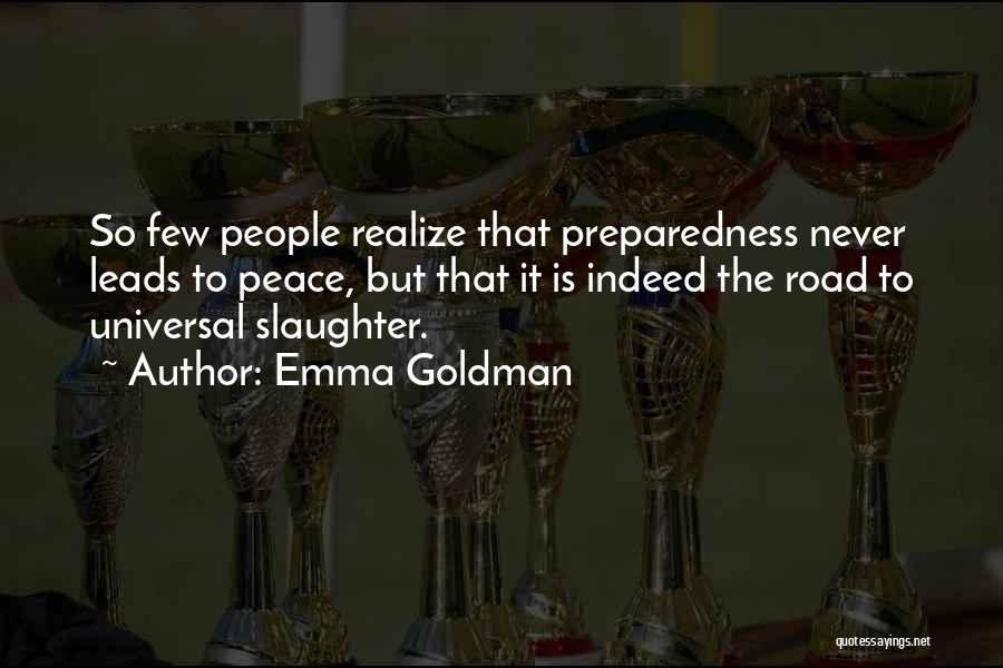 Preparedness Quotes By Emma Goldman