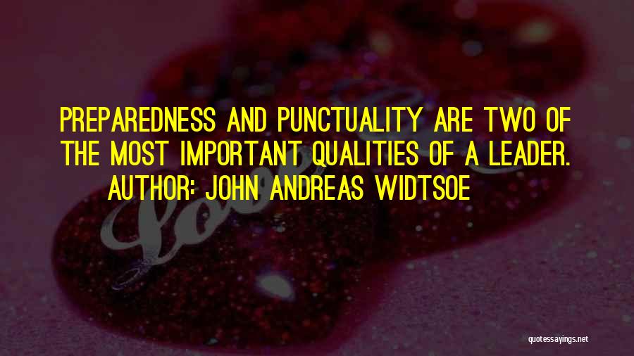 Preparedness Quotes By John Andreas Widtsoe