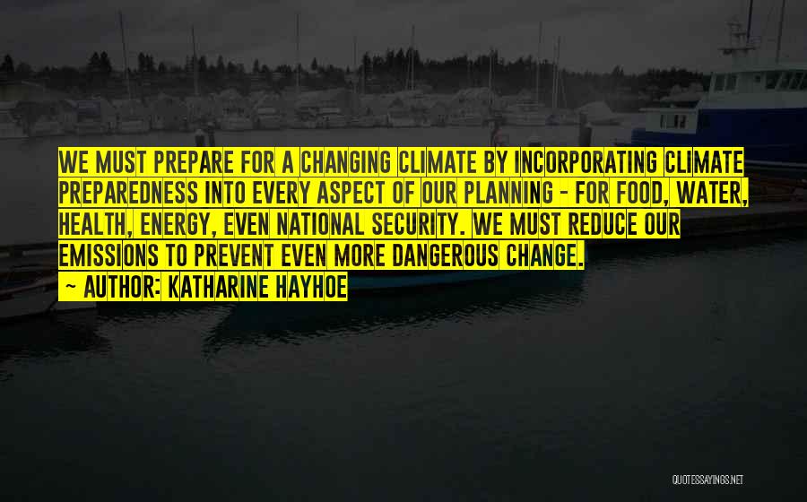 Preparedness Quotes By Katharine Hayhoe