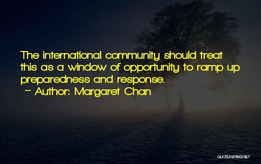 Preparedness Quotes By Margaret Chan