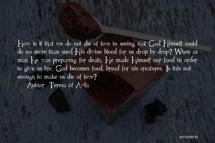 Preparing Food Quotes By Teresa Of Avila