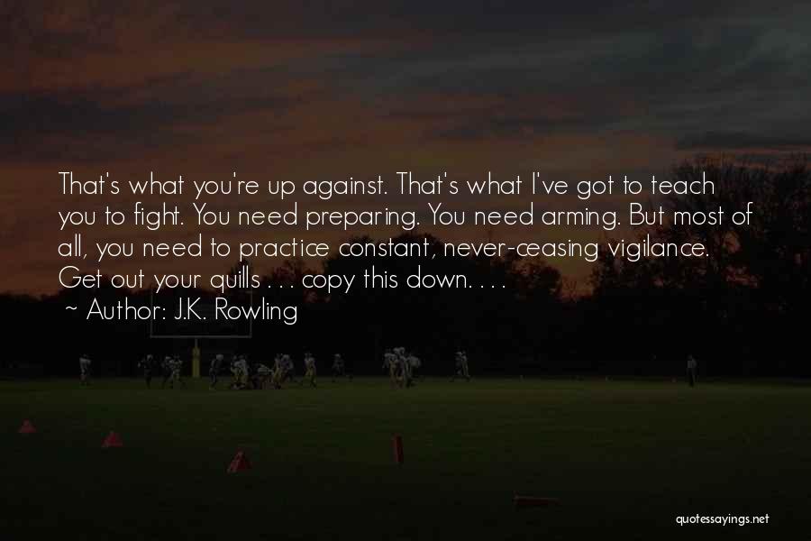 Preparing For A Fight Quotes By J.K. Rowling