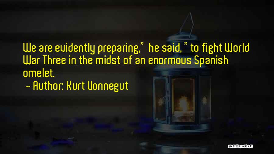 Preparing For A Fight Quotes By Kurt Vonnegut