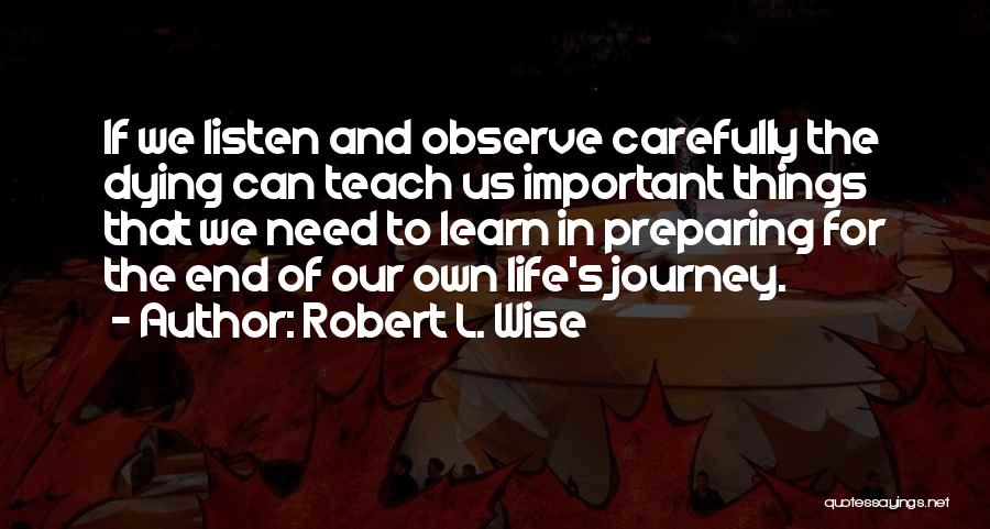 Preparing For Death Quotes By Robert L. Wise