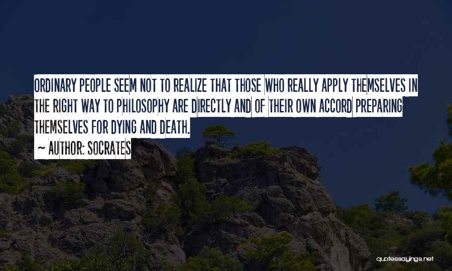 Preparing For Death Quotes By Socrates
