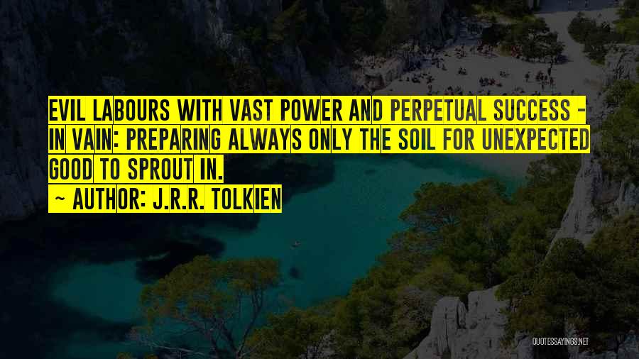 Preparing For Success Quotes By J.R.R. Tolkien