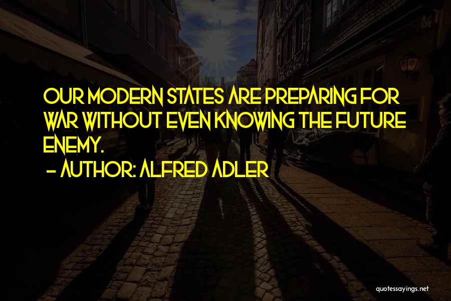 Preparing For War Quotes By Alfred Adler