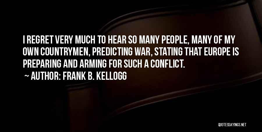 Preparing For War Quotes By Frank B. Kellogg