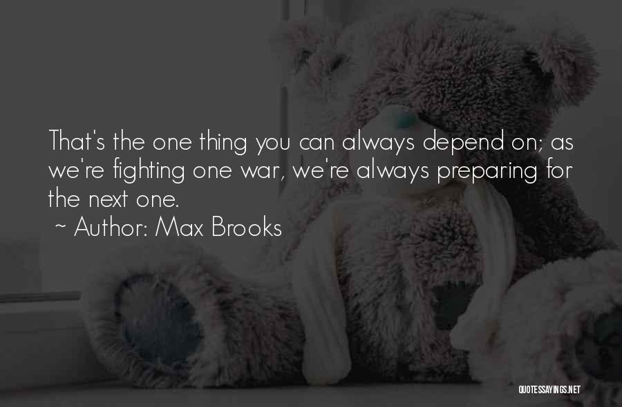 Preparing For War Quotes By Max Brooks