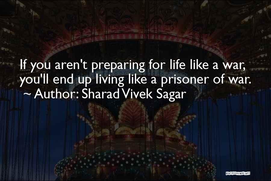 Preparing For War Quotes By Sharad Vivek Sagar