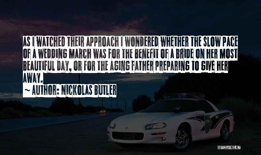 Preparing Wedding Quotes By Nickolas Butler