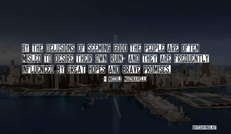 Prepense Quotes By Niccolo Machiavelli Prepense Quotes By Niccolo Machiavelli